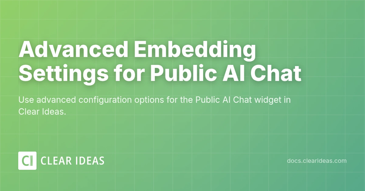 Advanced Embedding Settings | Clear Ideas Documentation
